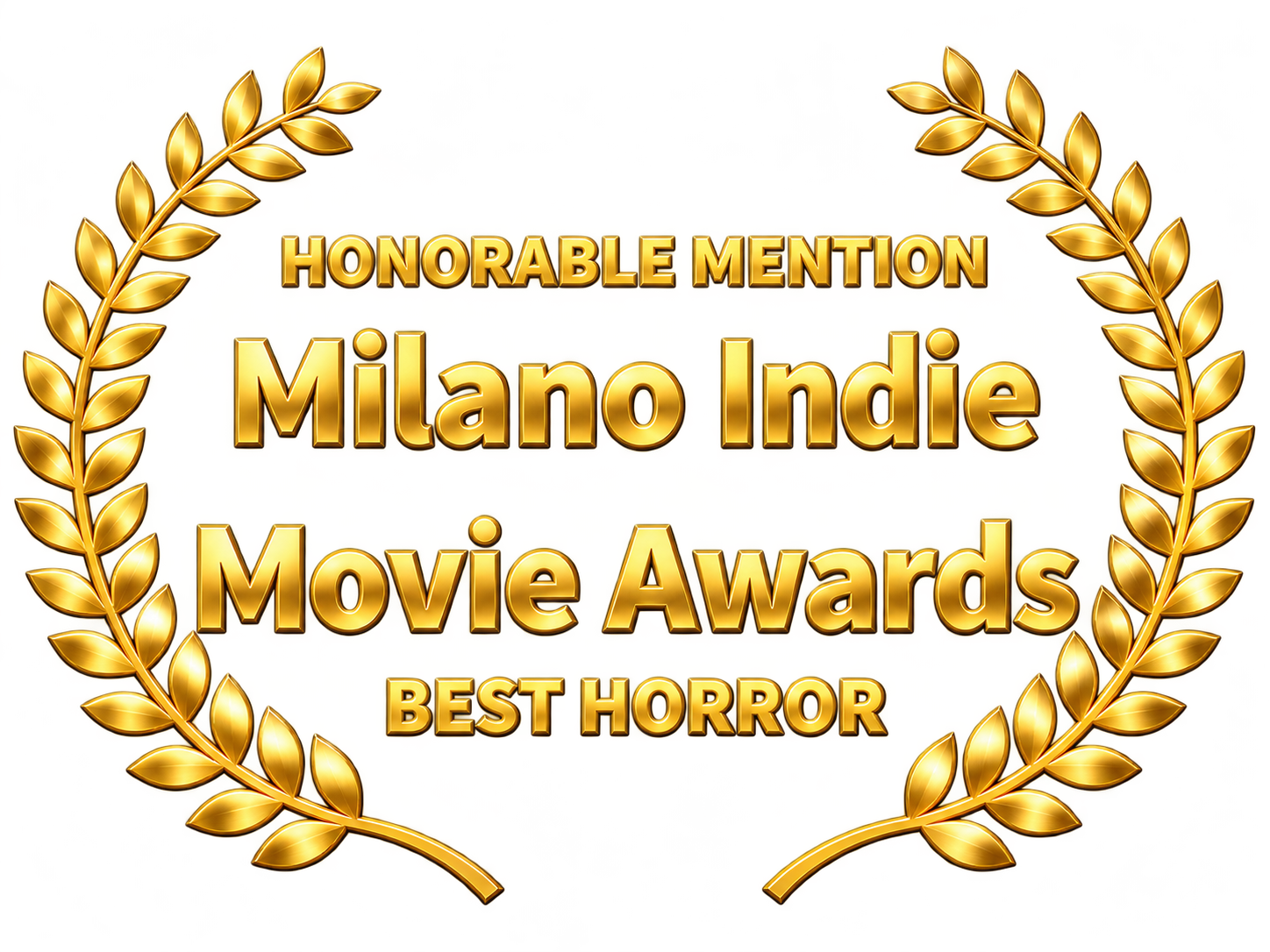 Honorable Mention Best Horror — Milano Indie Movie Awards