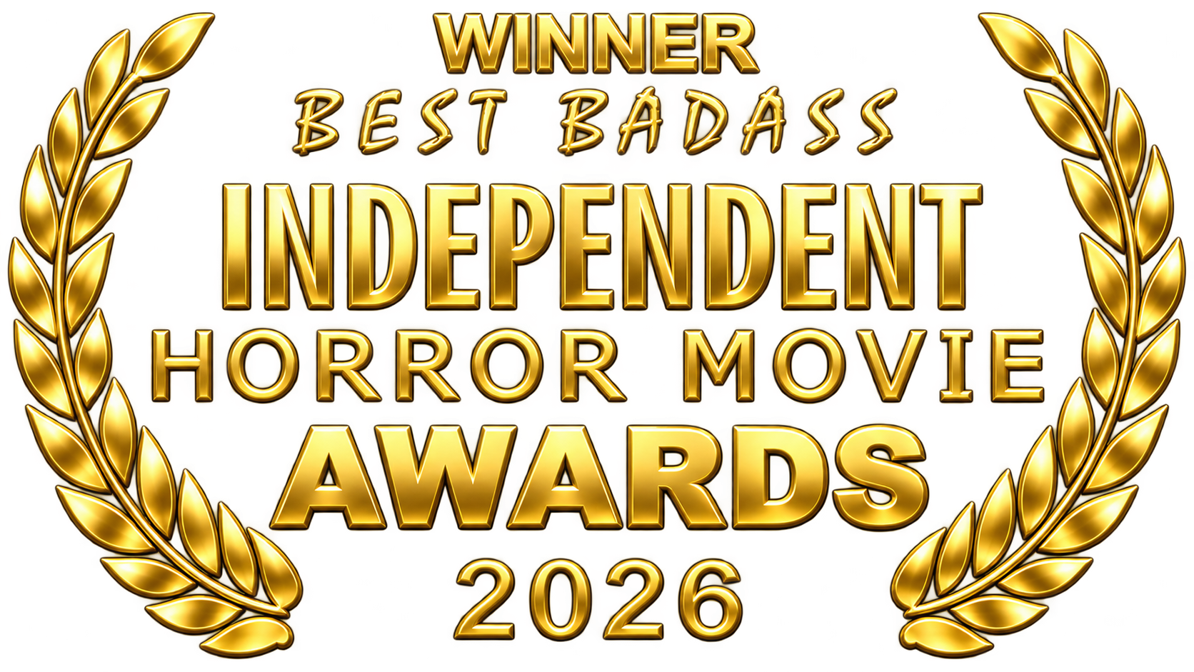 Winner Best Badass — Independent Horror Movie Awards 2026